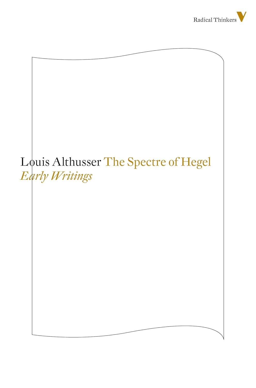The Spectre Of Hegel Early Writings Louis Althusser