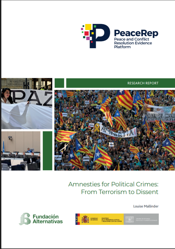 Amnesties For Political Crimes From Terrorism To Dissent 1st Edition Louise Mallinder