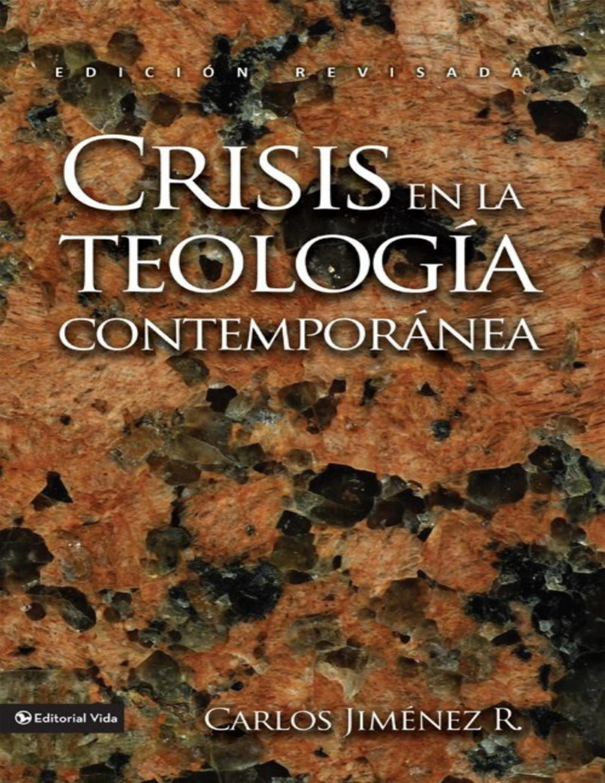 Crisis En La Teologia Contemporanea Spanish Edition Jimenez