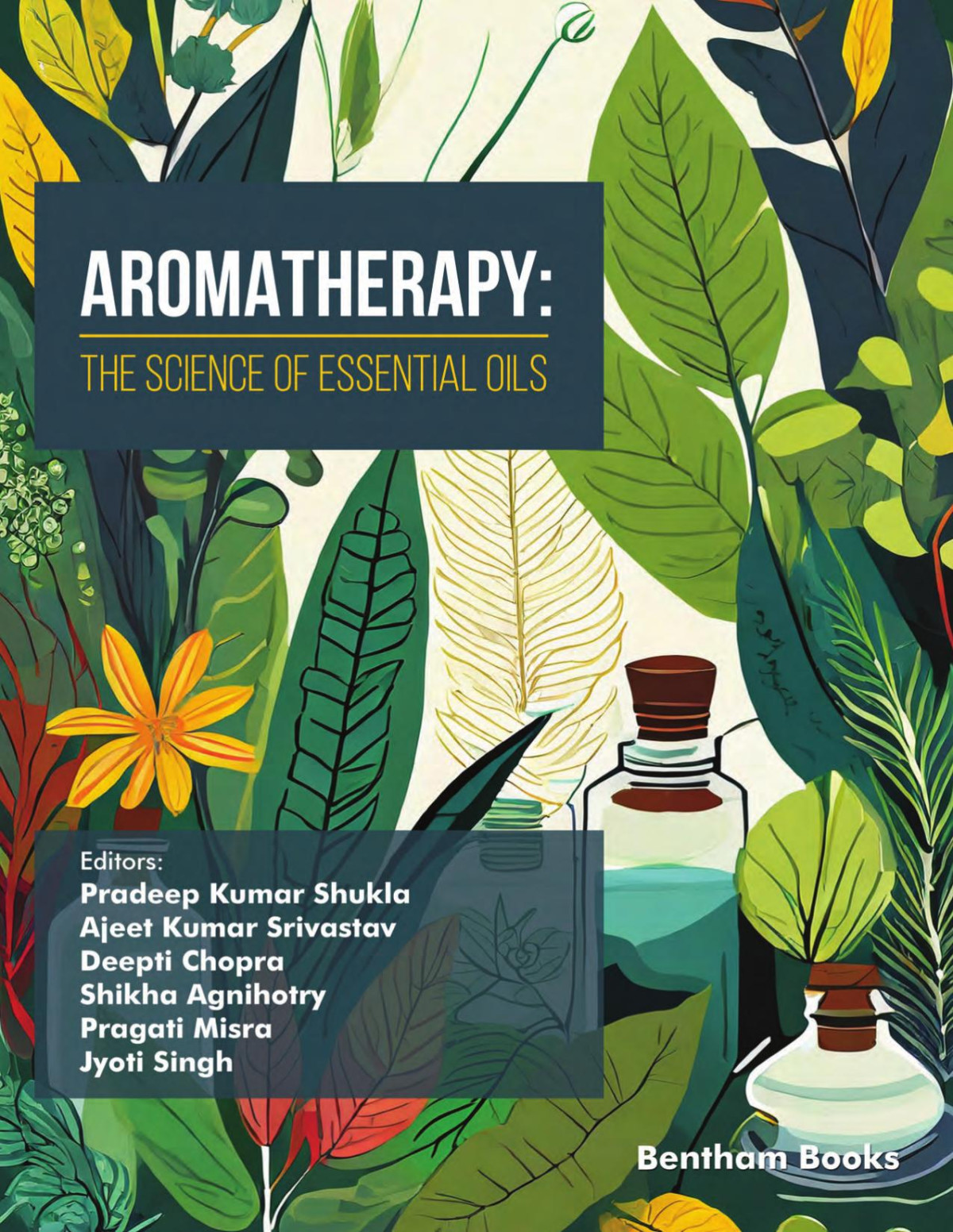 Aromatherapy The Science Of Essential Oils Pradeep Kumar Shuklaajeet