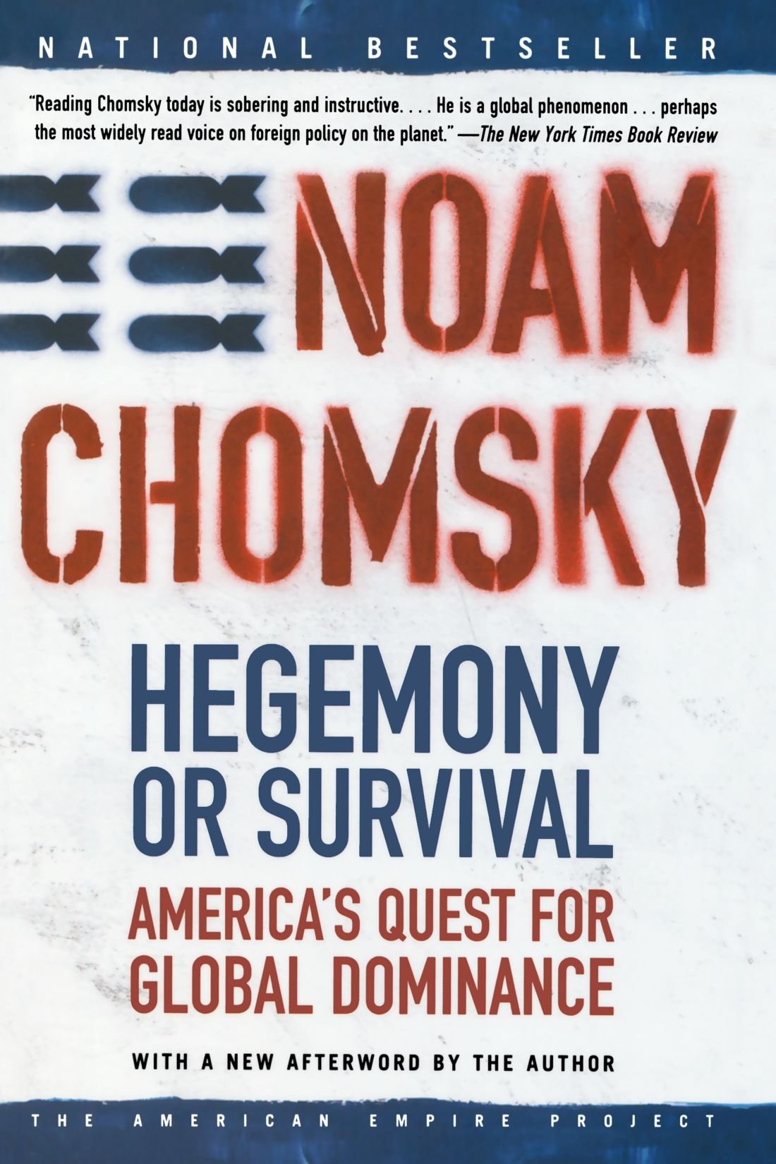 Hegemony Or Survival Americas Quest For Global Dominance Noam Chomsky