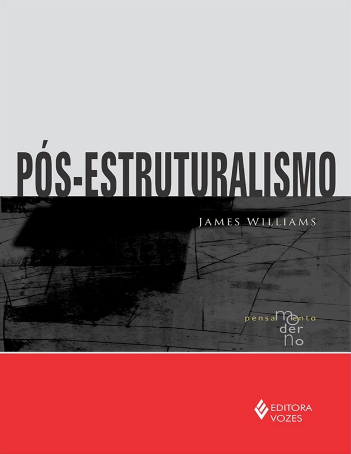 Pósestruturalismo James Williams