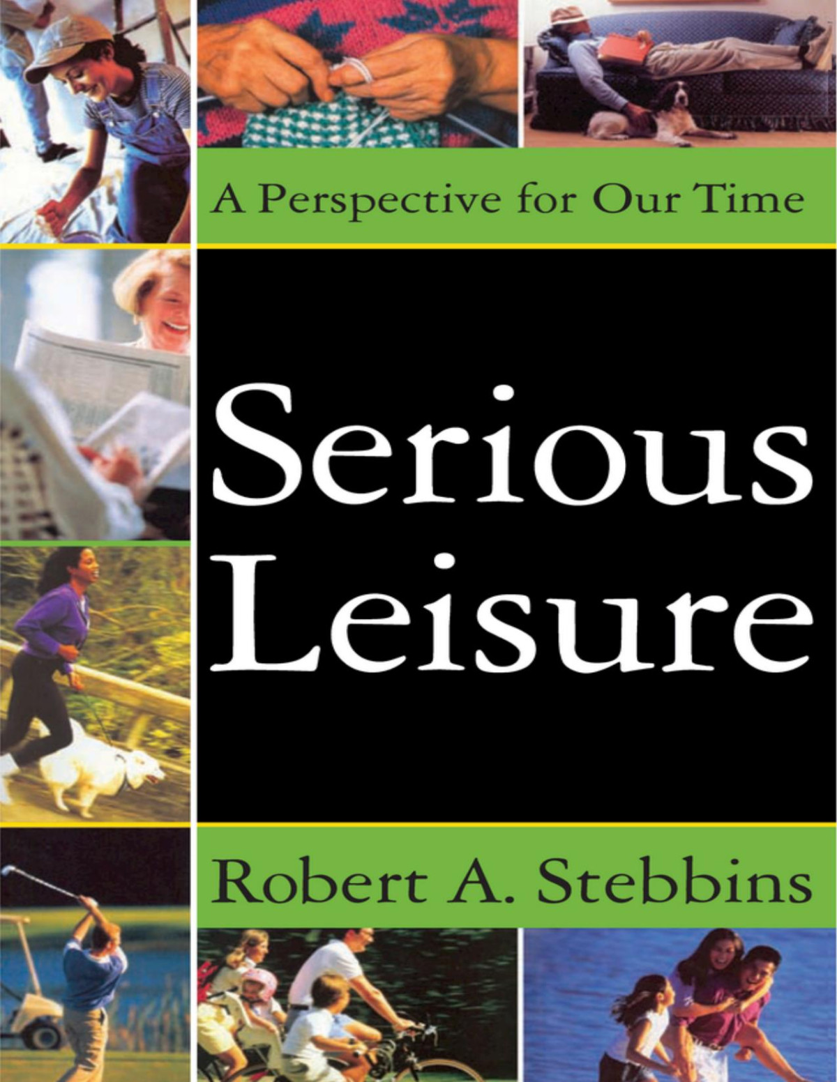 Serious Leisure Davidb Sachsman Robert A Stebbins