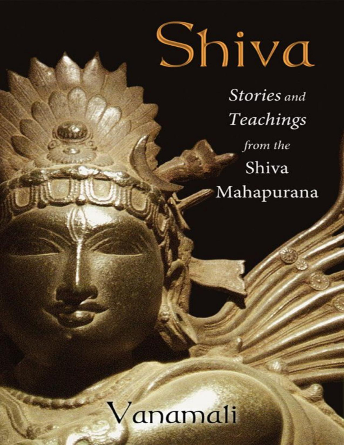 Shiva Stories And Teachings From The Shiva Mahapurana Vanamali