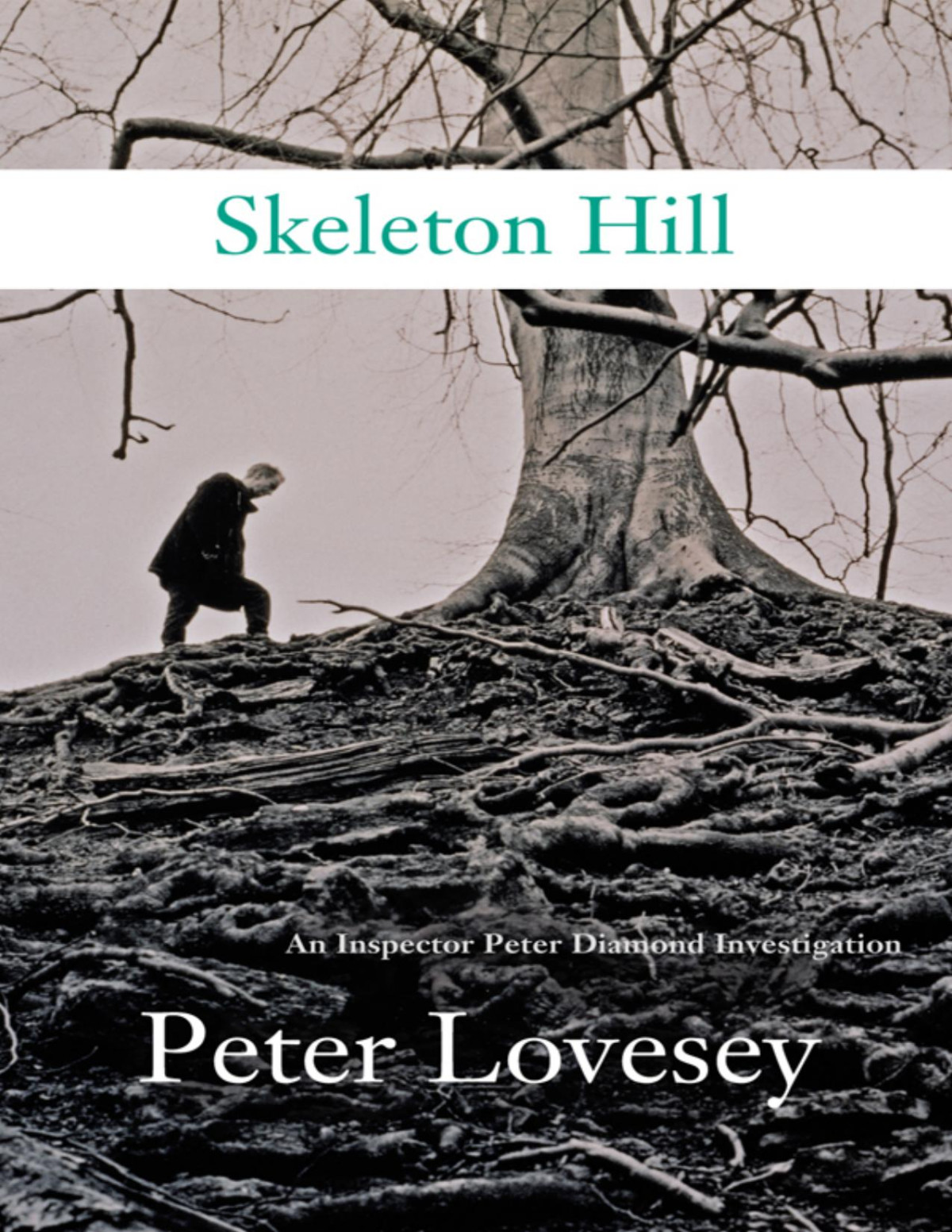 Skeleton Hill Peter Lovesey