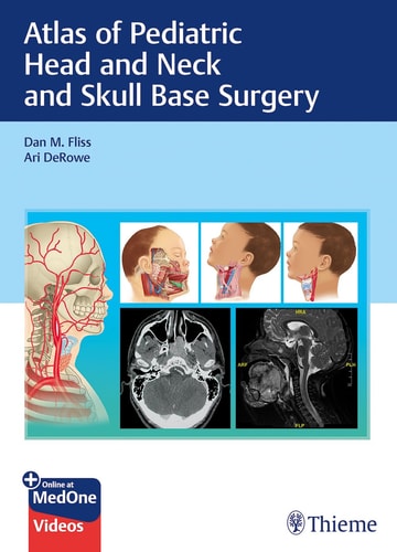 Atlas Of Pediatric Head And Neck And Skull Base Surgery 1st Dan M Fliss