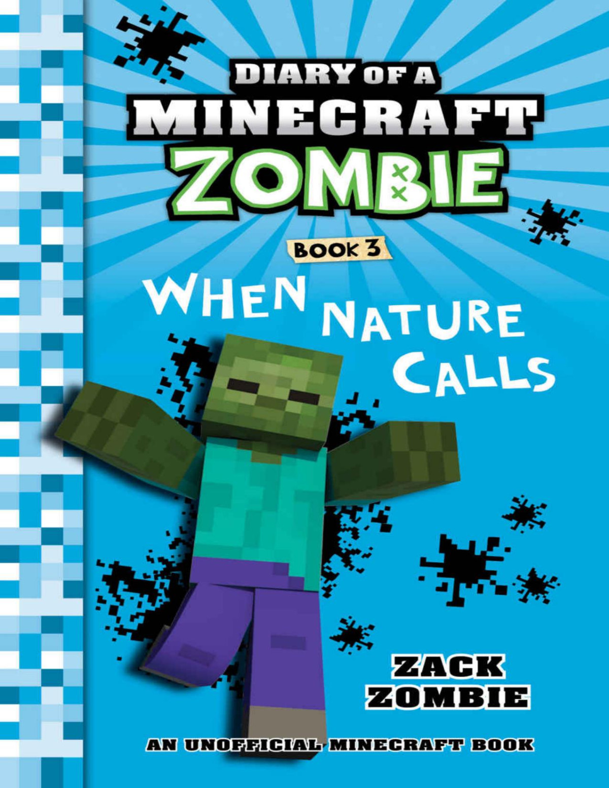 Minecraft Books Diary Of A Minecraft Zombie Book 3 When Nature Calls An Unofficial Minecraft Book Zack Zombie