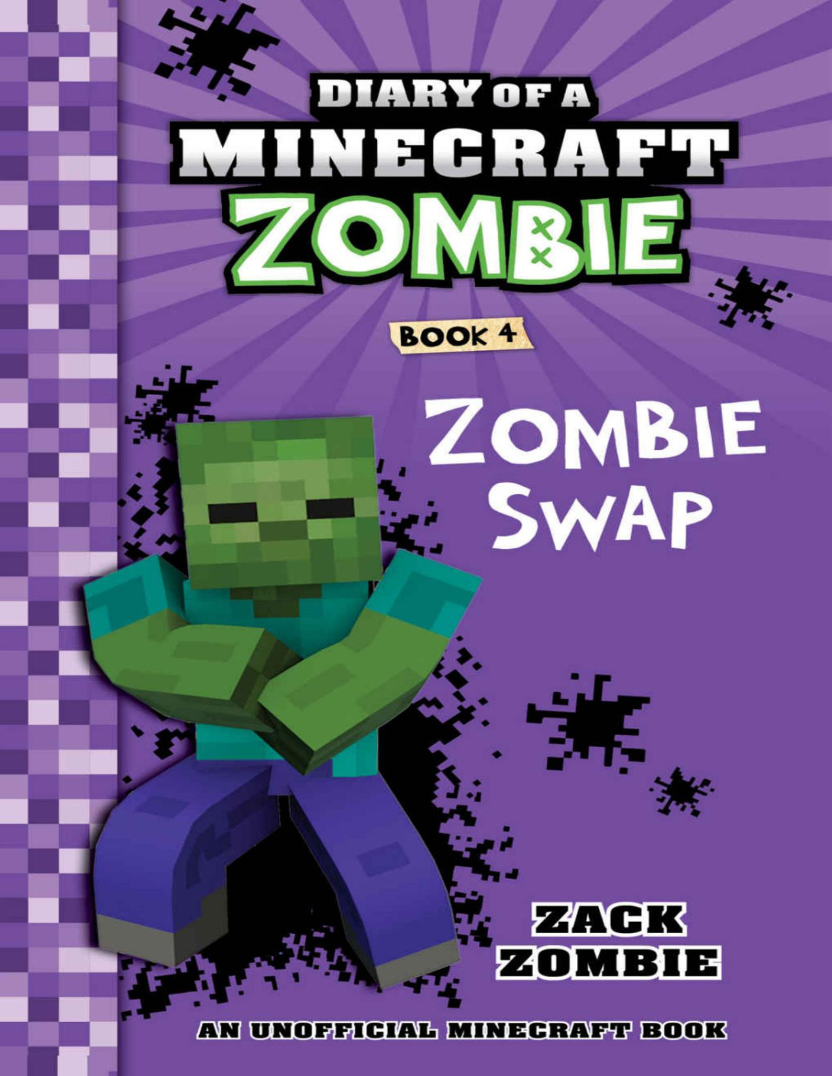 Minecraft Books Diary Of A Minecraft Zombie Book 4 Zombie Swap An Unofficial Minecraft Book Zack Zombie