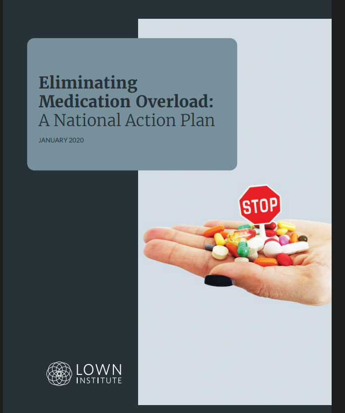 Eliminating Medication Overload A National Action Plan January 2020 Judith Garber Shannon Brownlee Karen Kahn