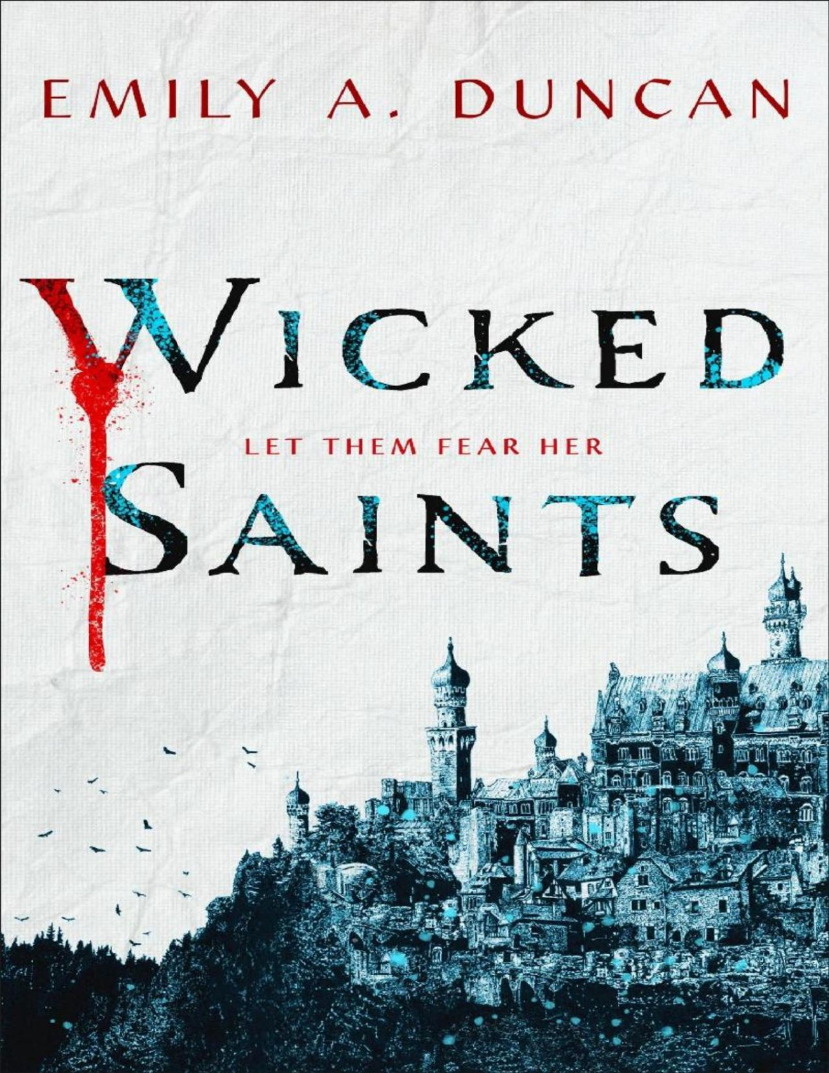 Wicked Saints A Novel Emily A Duncan