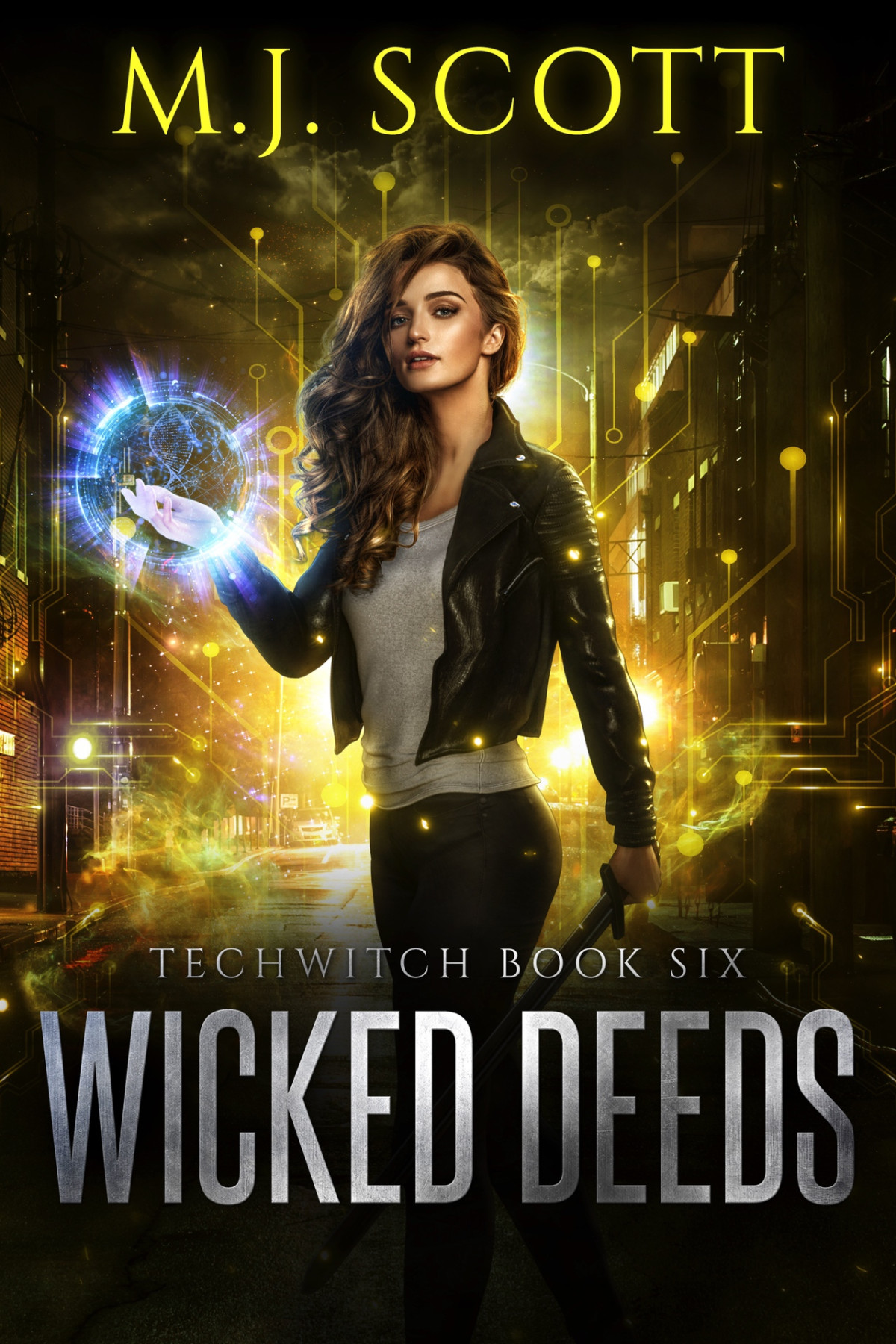 Wicked Deeds A Futuristic Urban Fantasy Novel Techwitch Book 6 Mj Scott