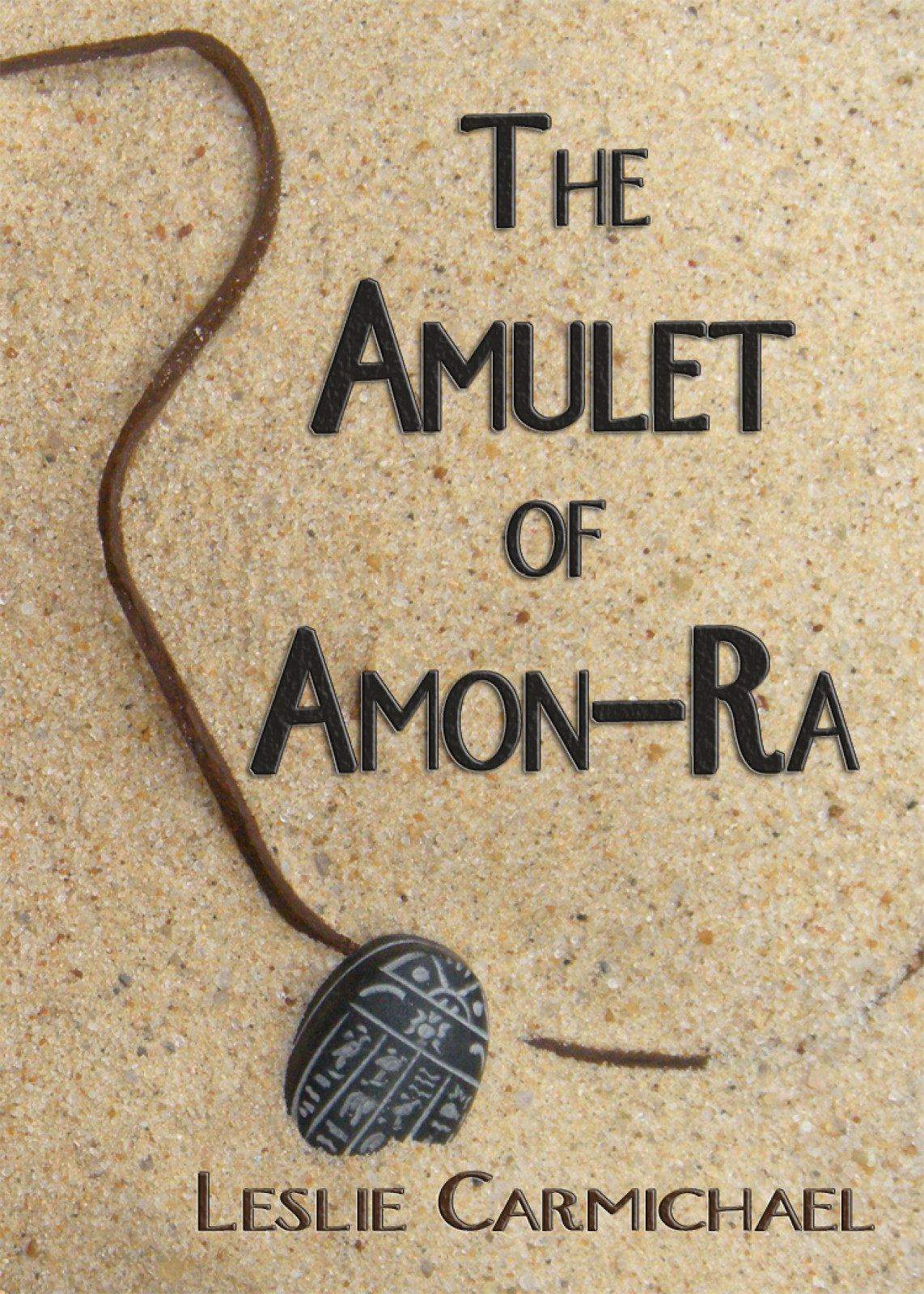 The Amulet Of Amonra Leslie Carmichael