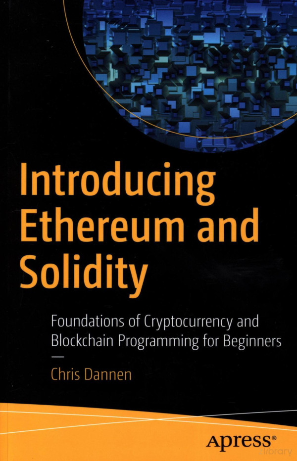 Introducing Ethereum And Solidity 40957717 2017th Edition Chris Dannen
