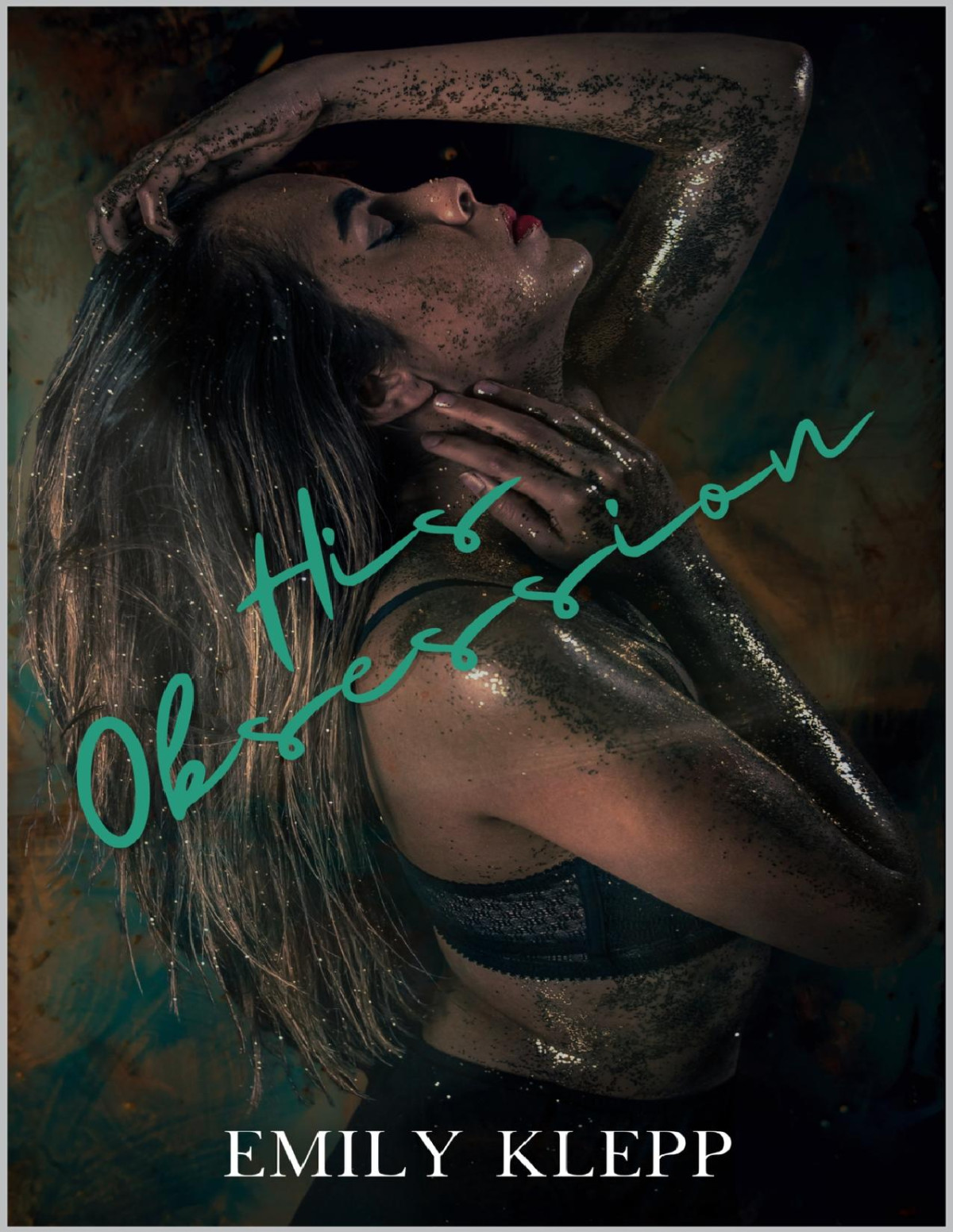 His Obsession A Twisted Dark Romance Klepp Emily