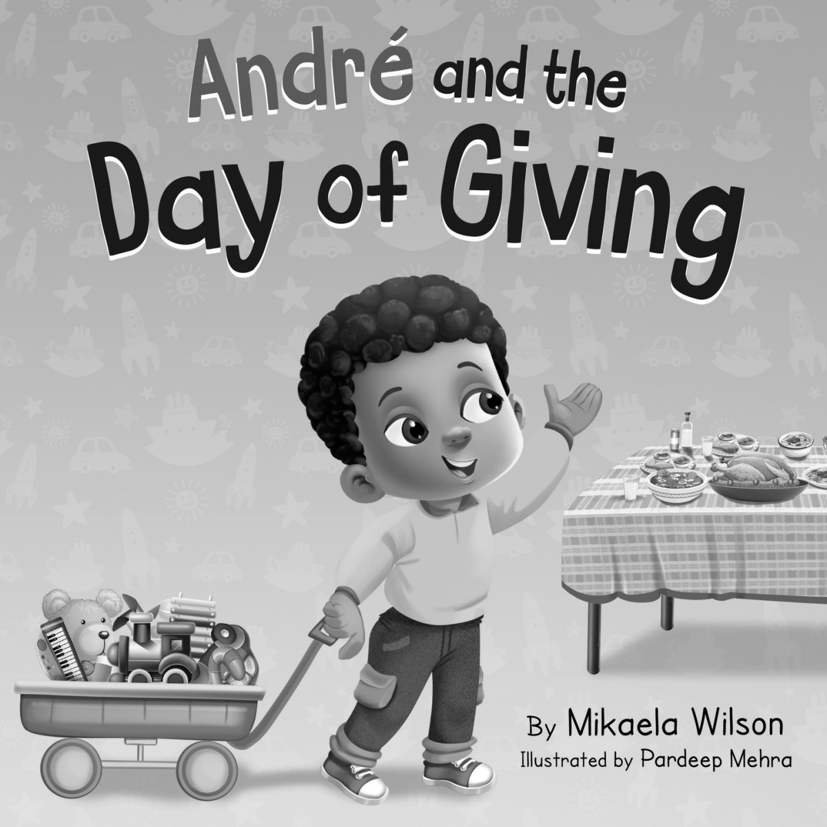 André And The Day Of Giving A Thanksgiving Day Book For Kids About Gratitude And Giving To Others A Childrens Series For Toddlers Preschoolers Kindergarteners And Elementary School André And Noelle Mikaela Wilson