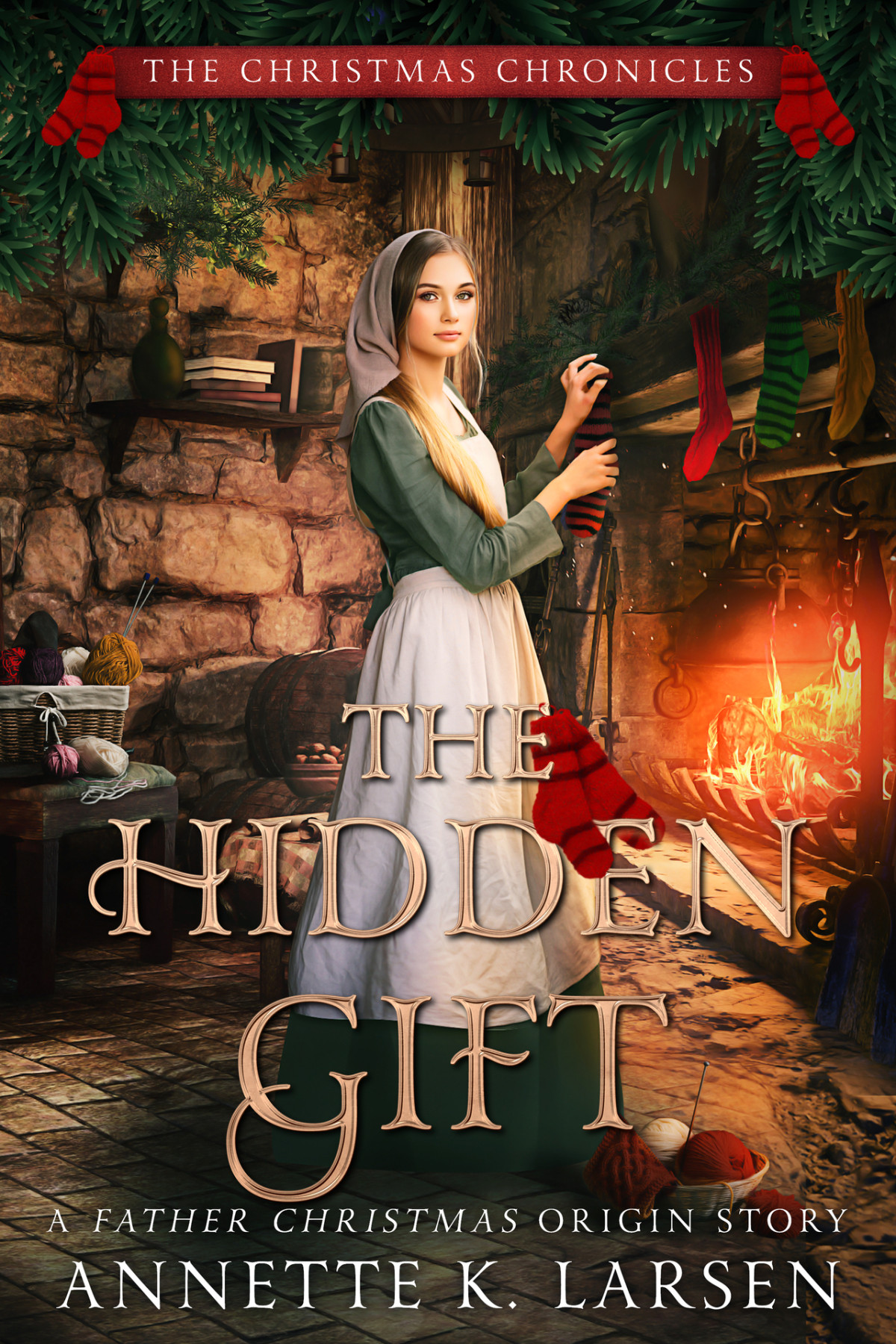 The Hidden Gift A Father Christmas Origin Story Larsen Annette K