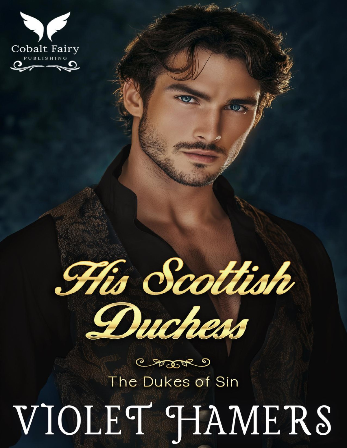 His Scottish Duchess A Historical Regency Romance Novel The Dukes Of Sin Book 5 Violet Hamers