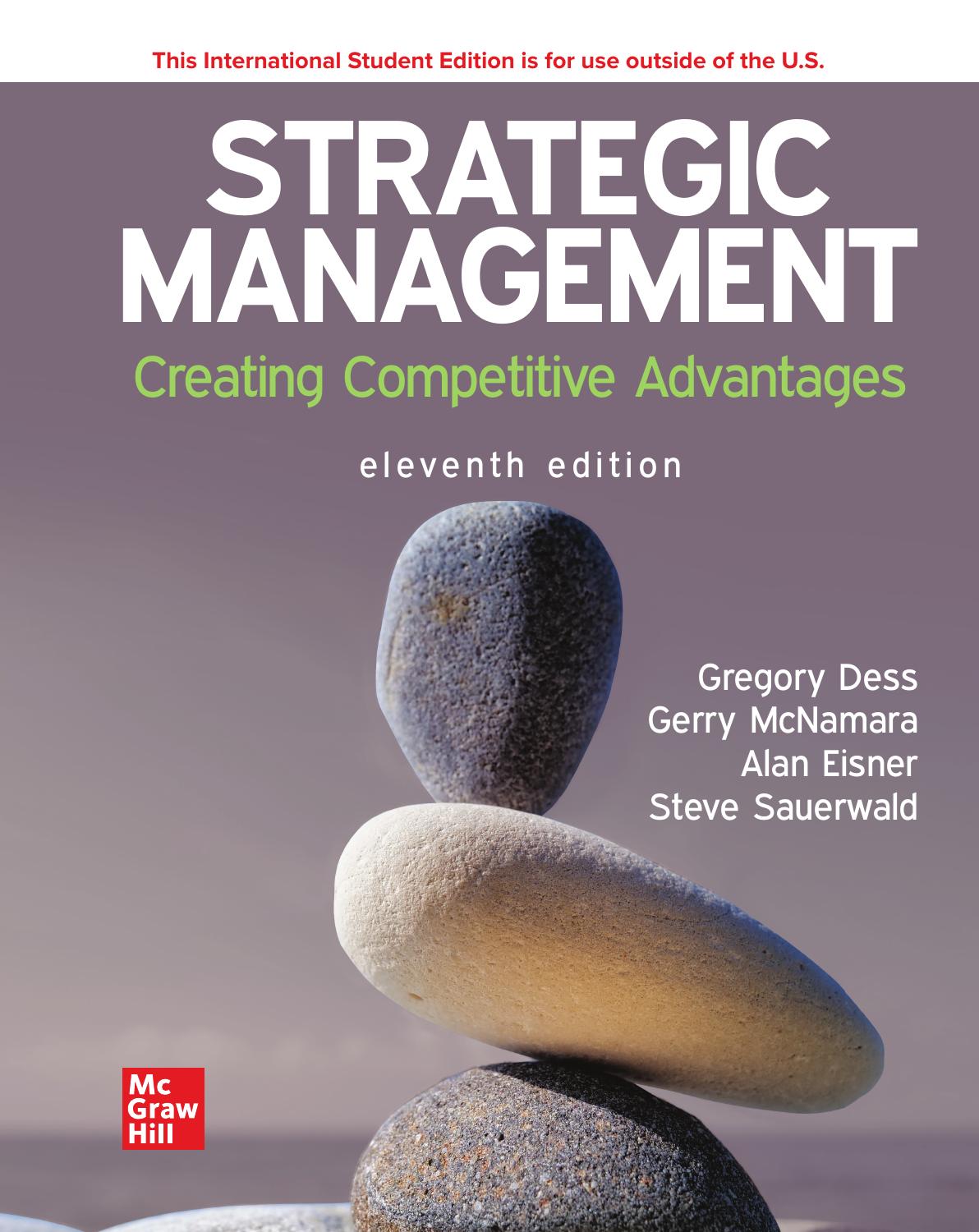 Strategic Management Creating Competitive Advantages 11th Edition 11th Edition Gregory Dess