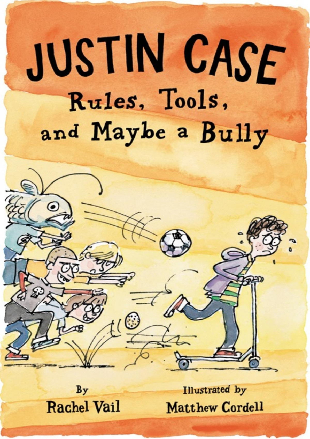Justin Case Rules Tools And Maybe A Bully Justin Case Series Book 3 3rd Edition Rachel Vail