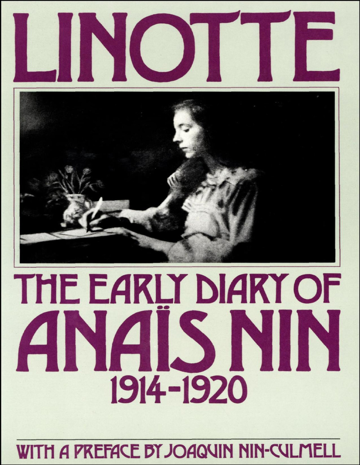 Linotte The Early Diary Of Anais Nin 19141920 Anais Nin