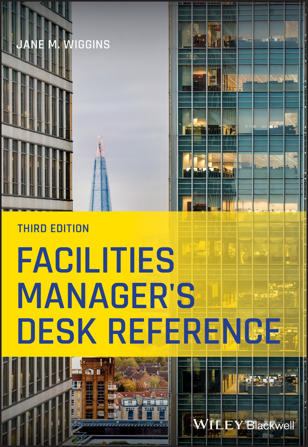 Facilities Managers Desk Reference Jane M Wiggins
