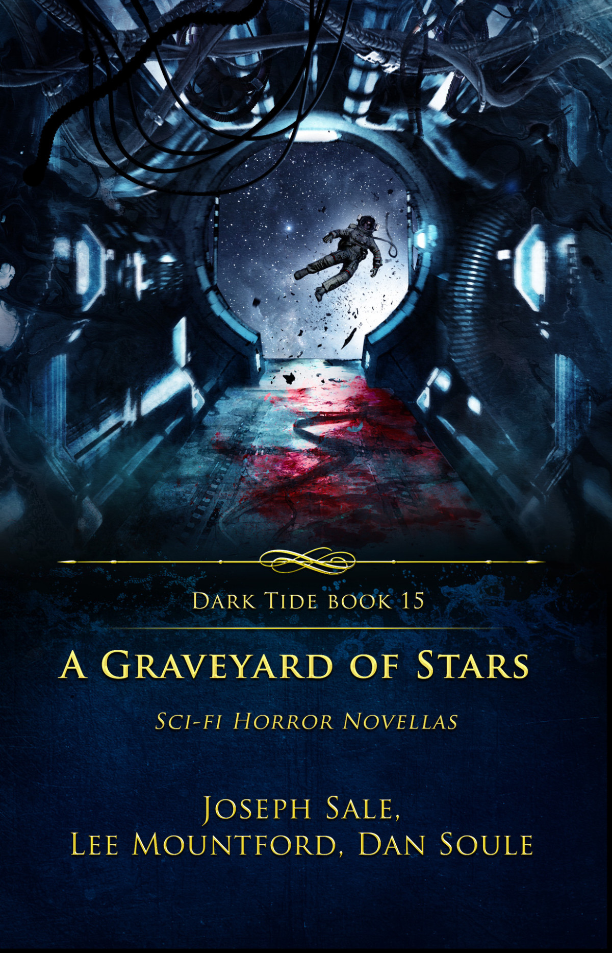 A Graveyard Of Stars Scifi Horror Novellas Dark Tide Horror Novellas 15 Lee Mountford Joseph Sale Dan Soule Crystal Lake Publishing