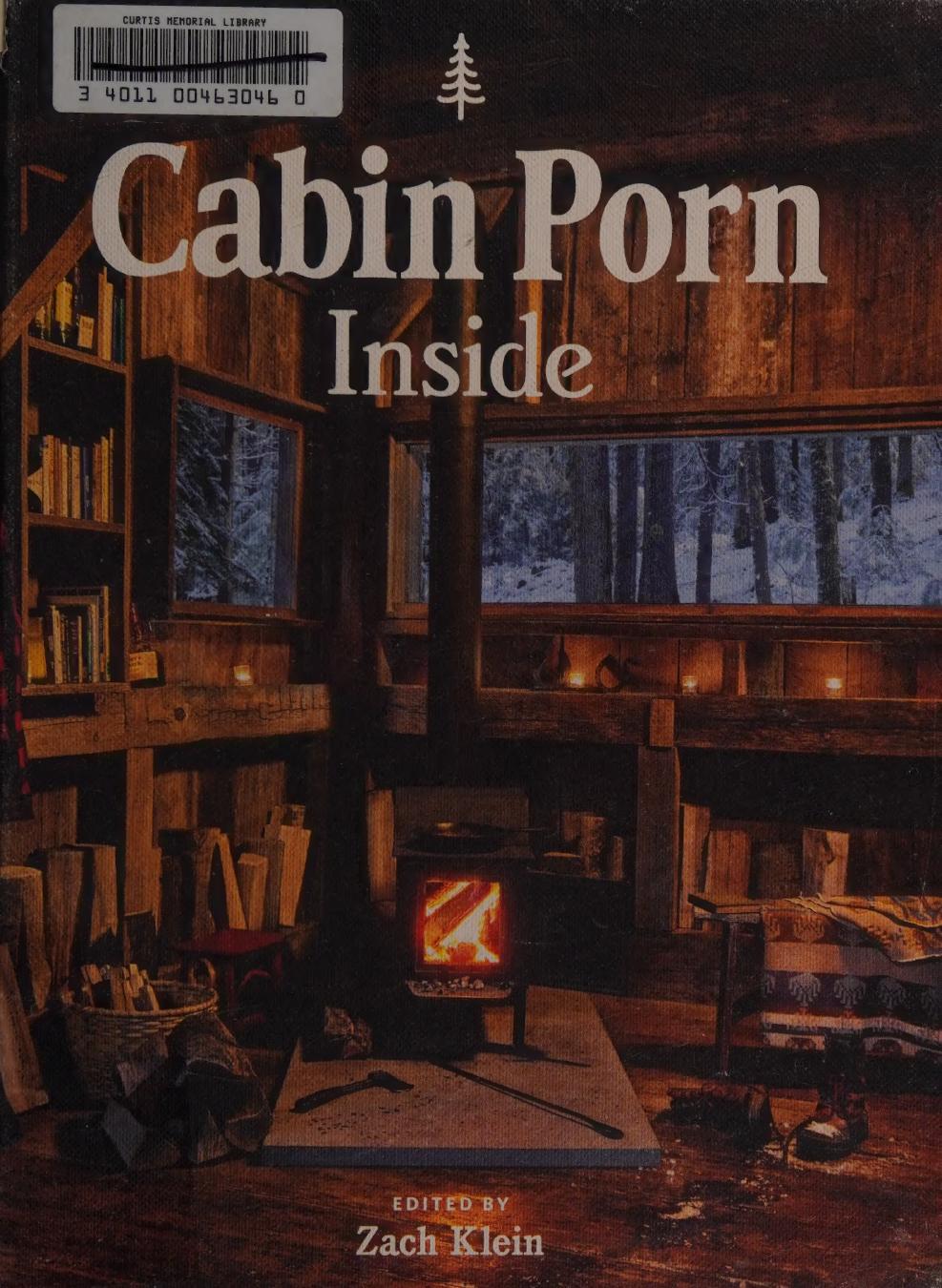 Cabin Porn Inside Zach Klein