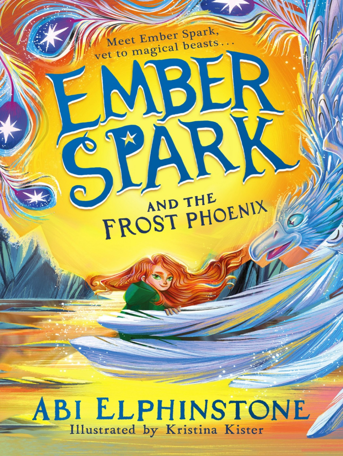 Ember Spark And The Frost Phoenix Abi Elphinstone