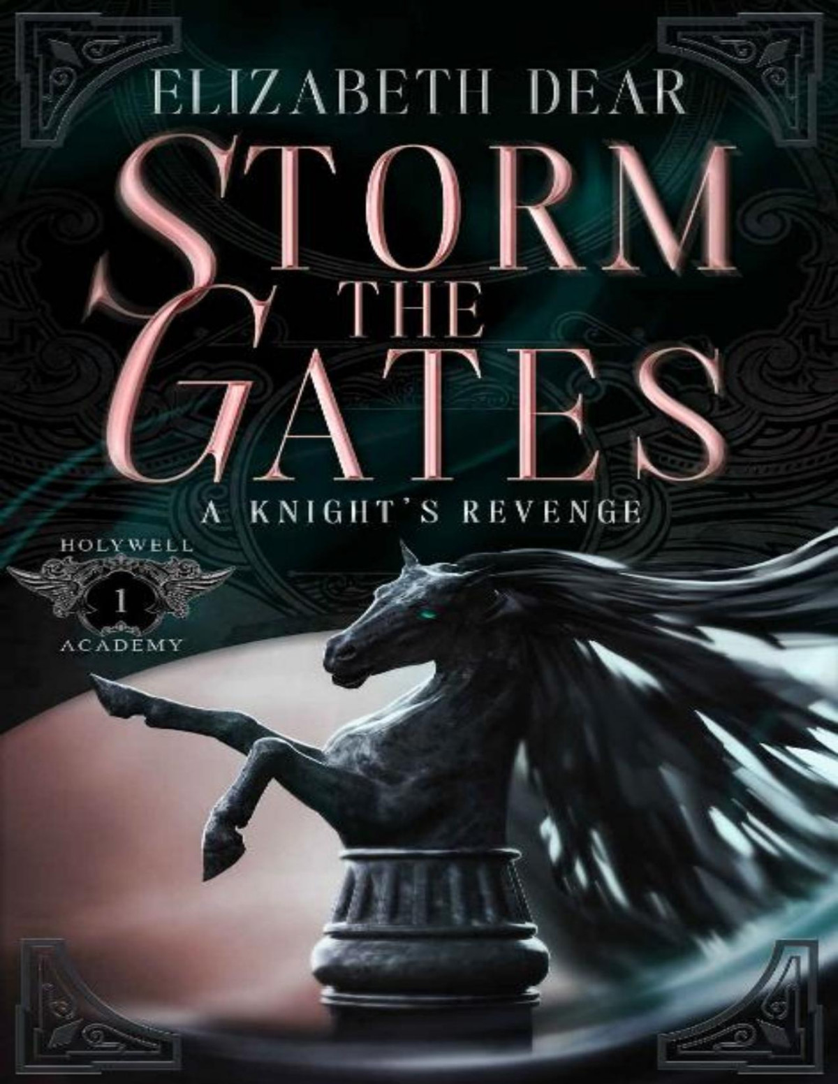 Storm The Gates A Knights Revenge Book 1 Elizabeth Dear