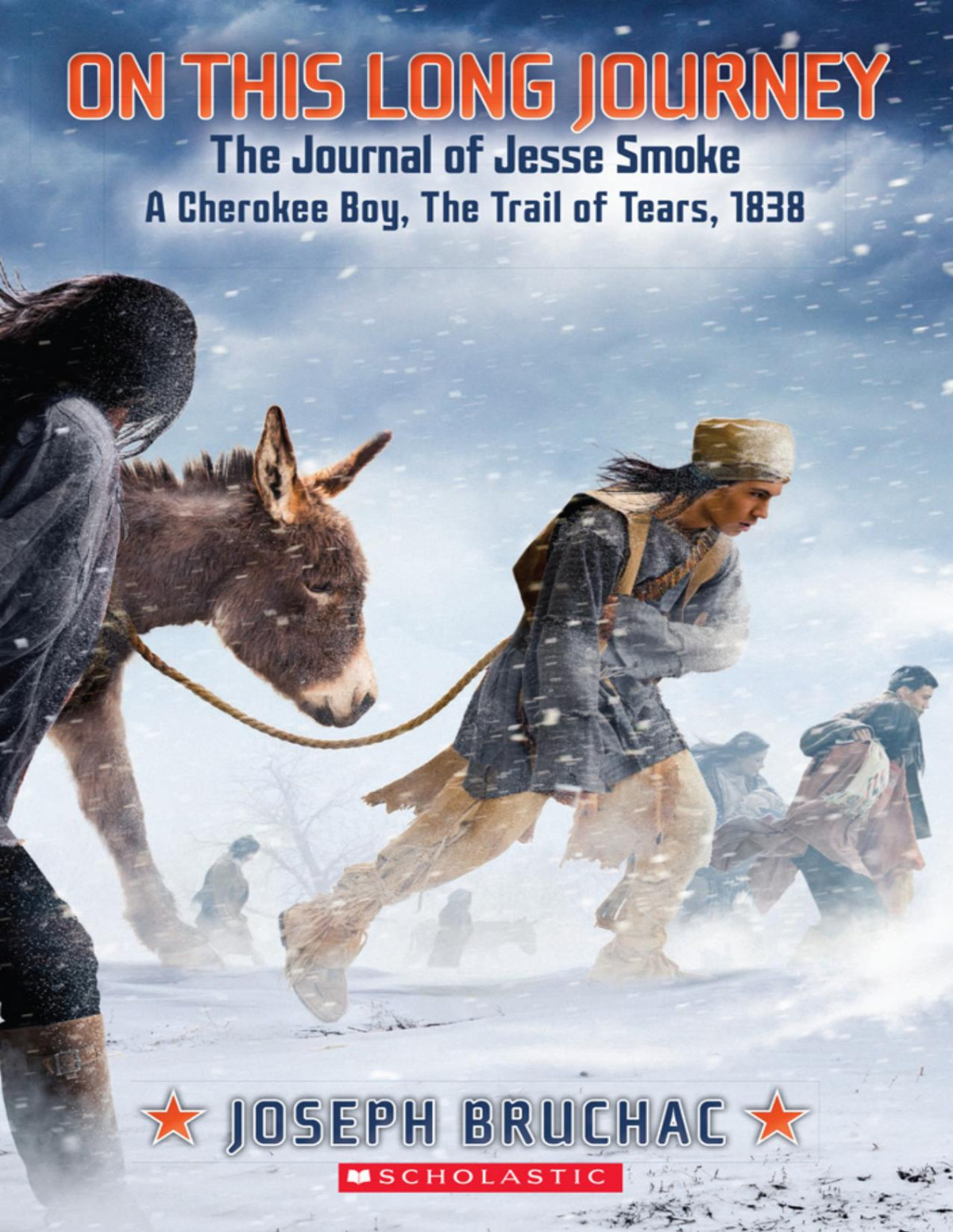 On This Long Journey The Journal Of Jesse Smoke A Cherokee Boy The Trail Of Tears 1838 My Name Is America Joseph Bruchac