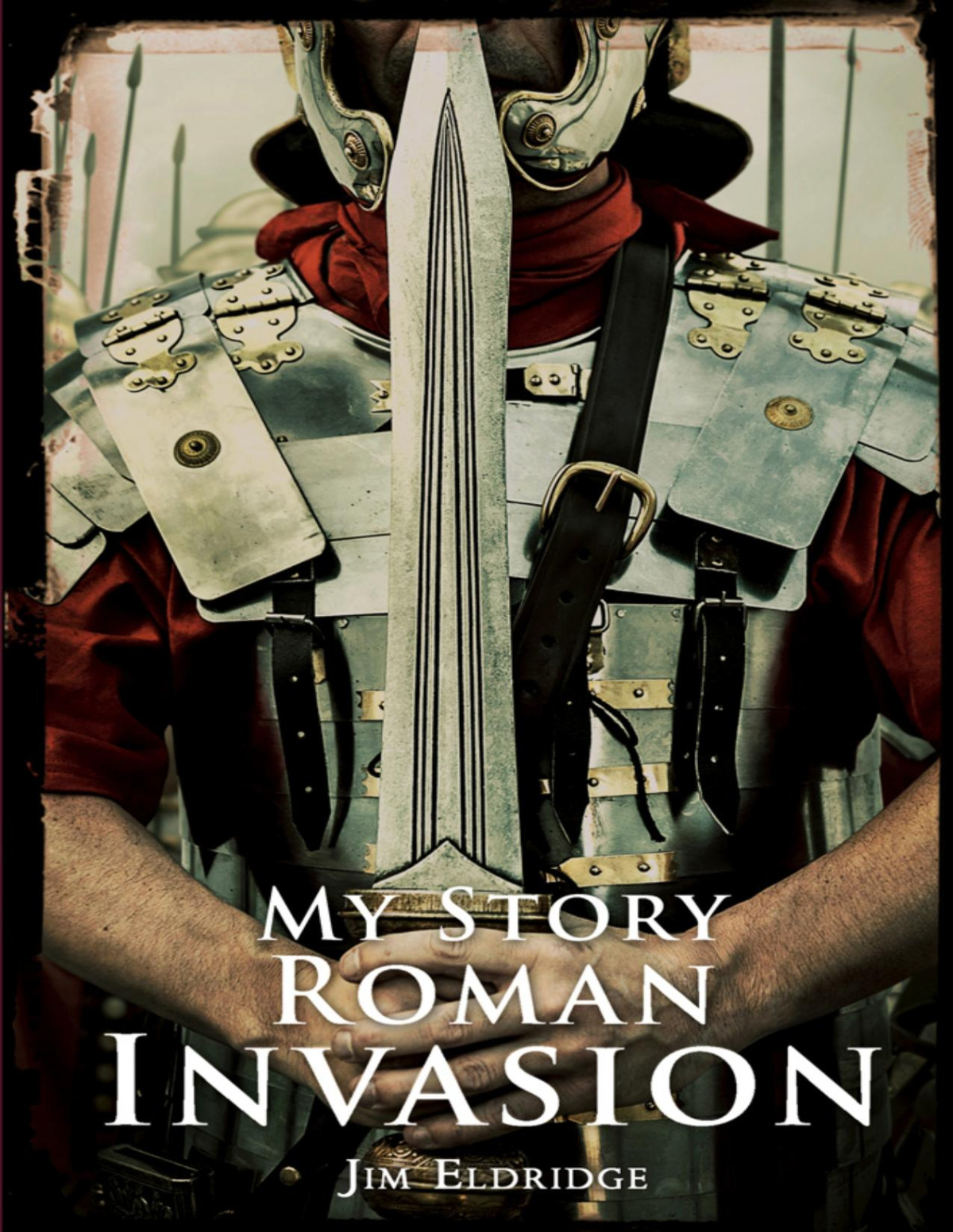 My Story Roman Invasion Jim Eldridge