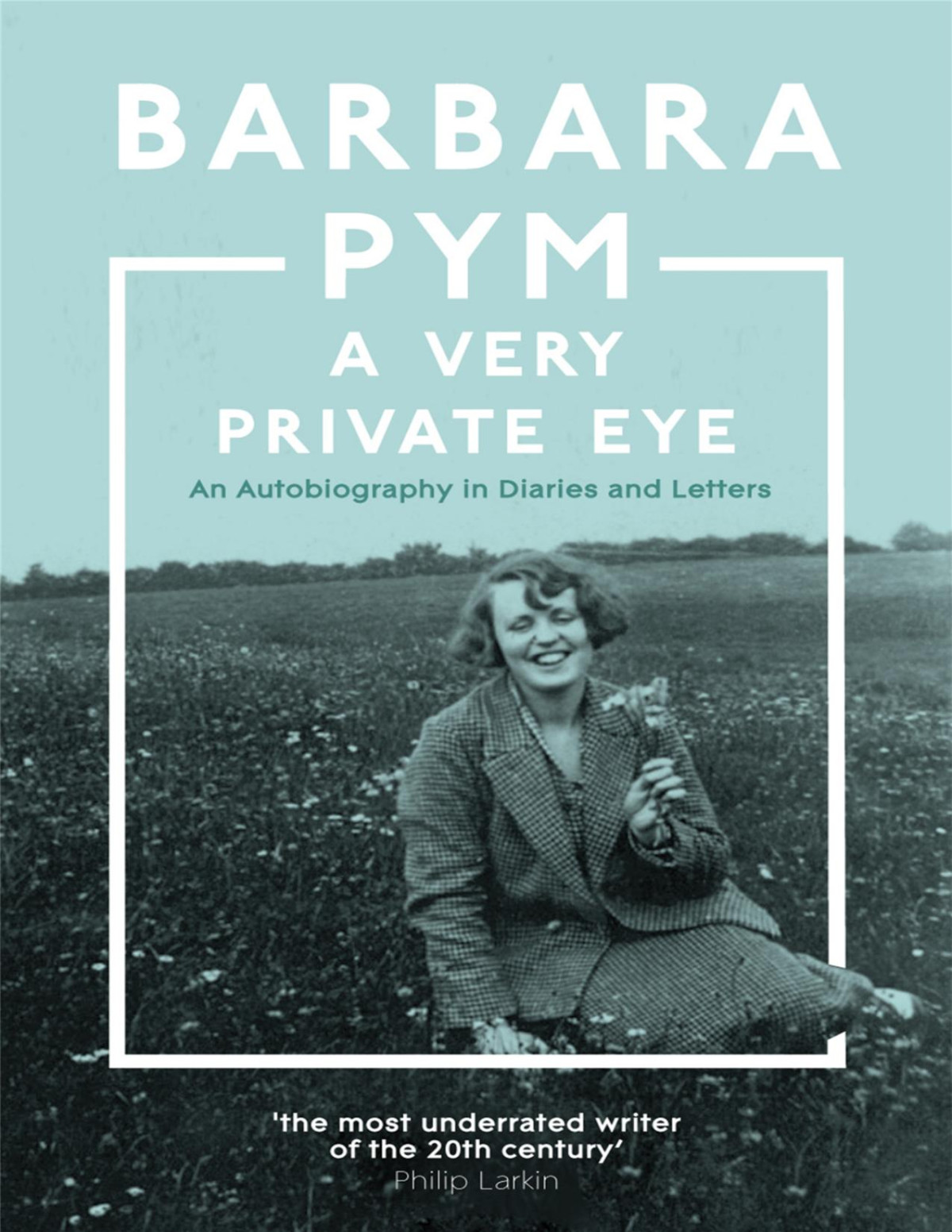 A Very Private Eye Converted Barbara Pym