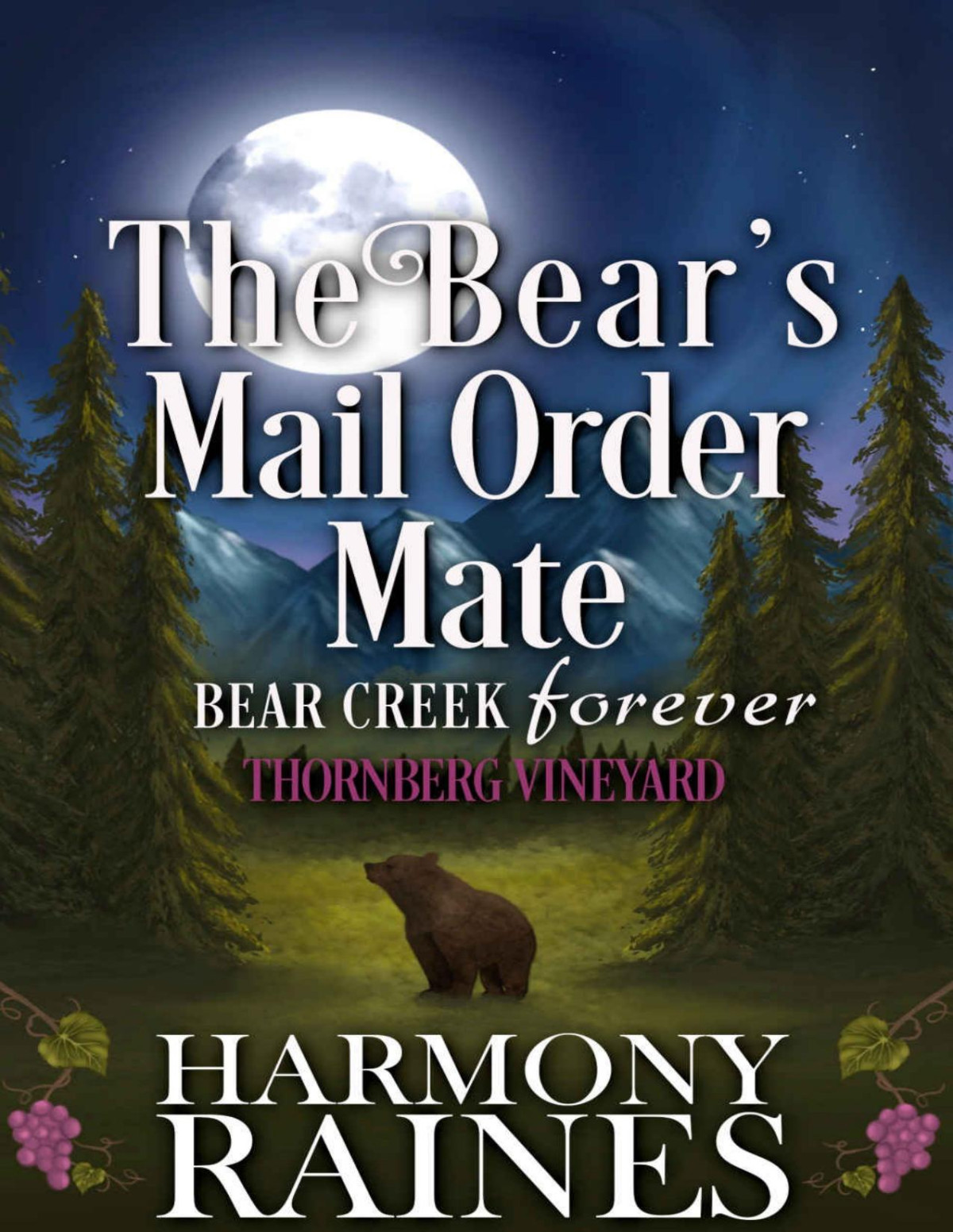 The Bears Mail Order Mate Cozy Small Town Shifter Romance Harmony Raines