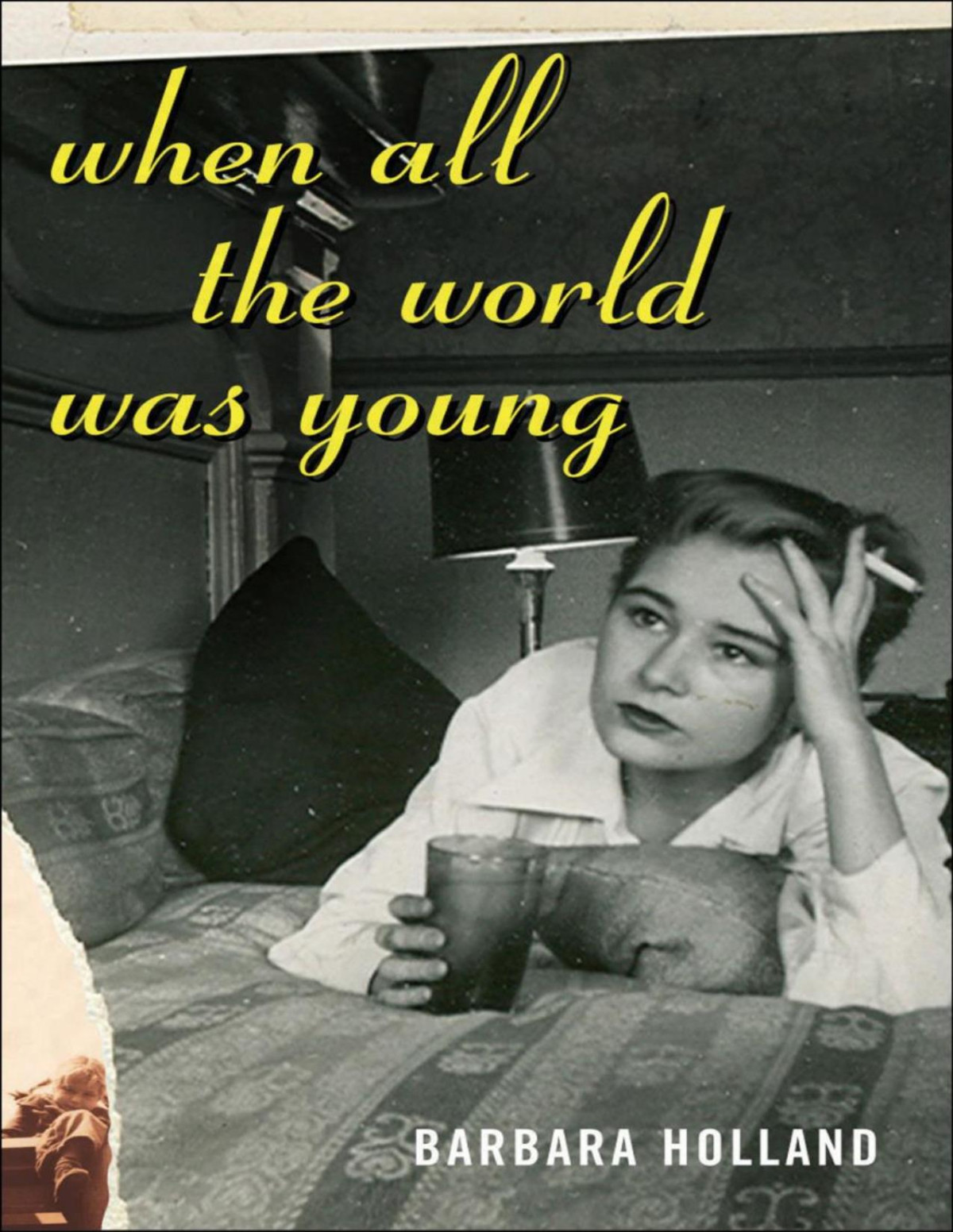 When All The World Was Young Barbara Holland