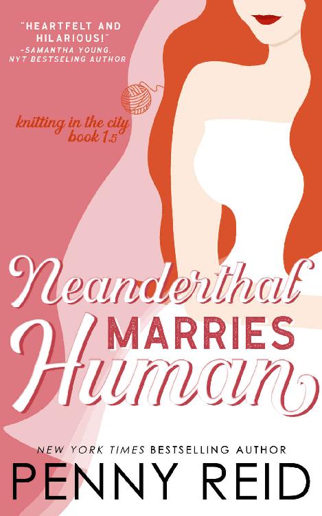 Neanderthal Marries Human A Smarter Romance Penny Reid