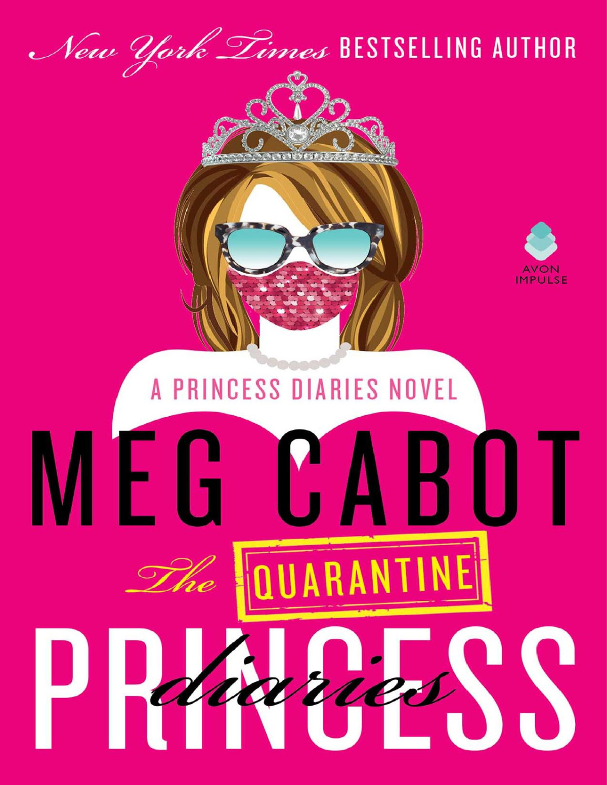 The Quarantine Princess Diaries Meg Cabot