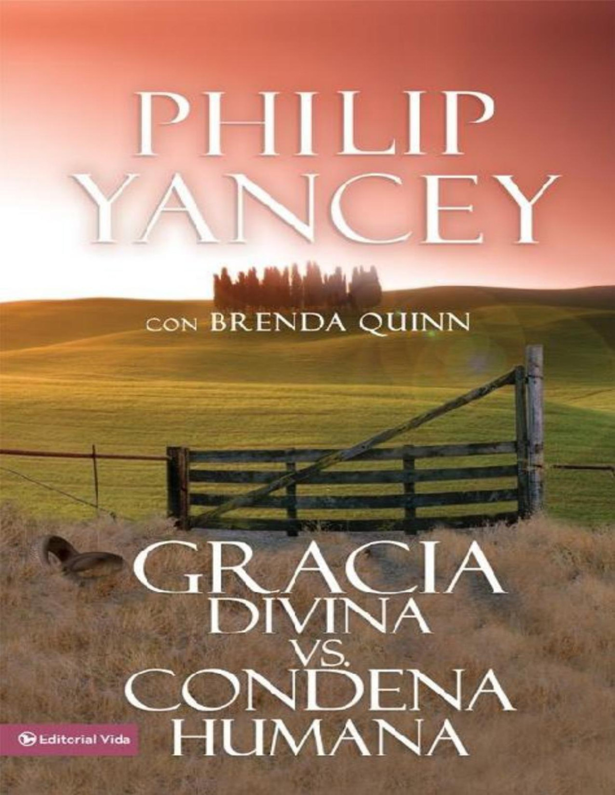 Gracia Divina Vs Condena Humana Spanish Edition Philip Yancey