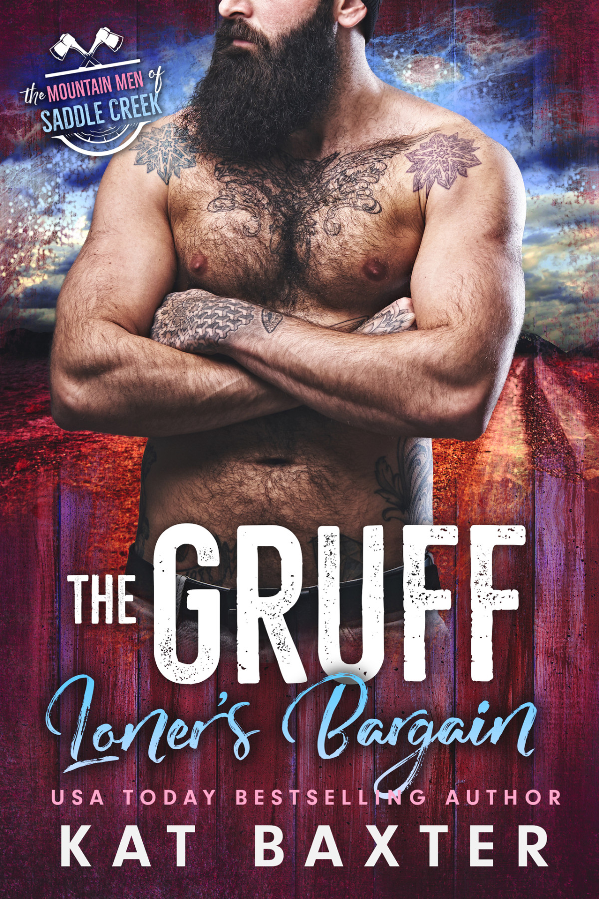 Mountain Men Of Saddle Creek 3 The Gruff Loners Bargain Kat Baxter