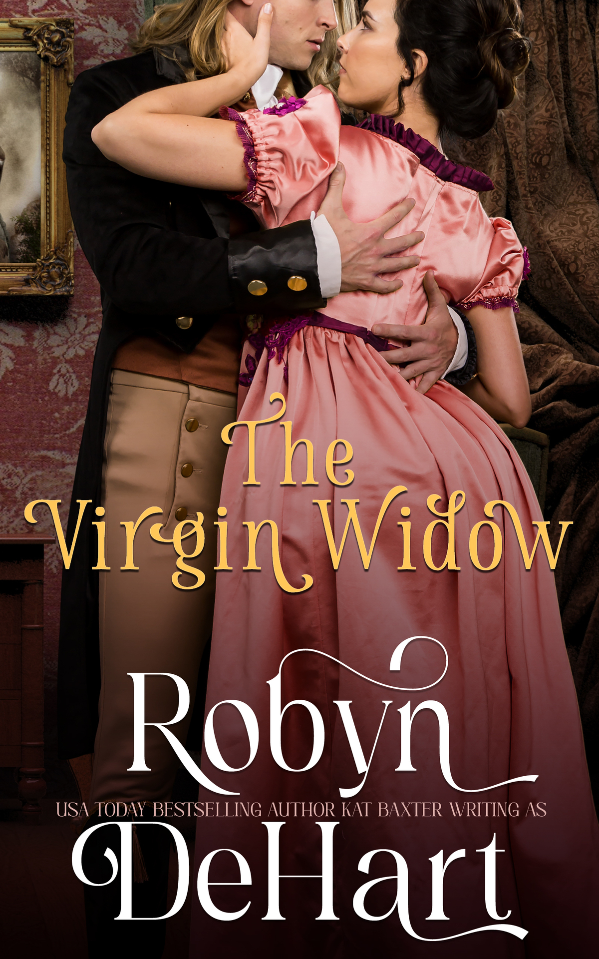 The Virgin Widow Robyn Dehart Kat Baxter