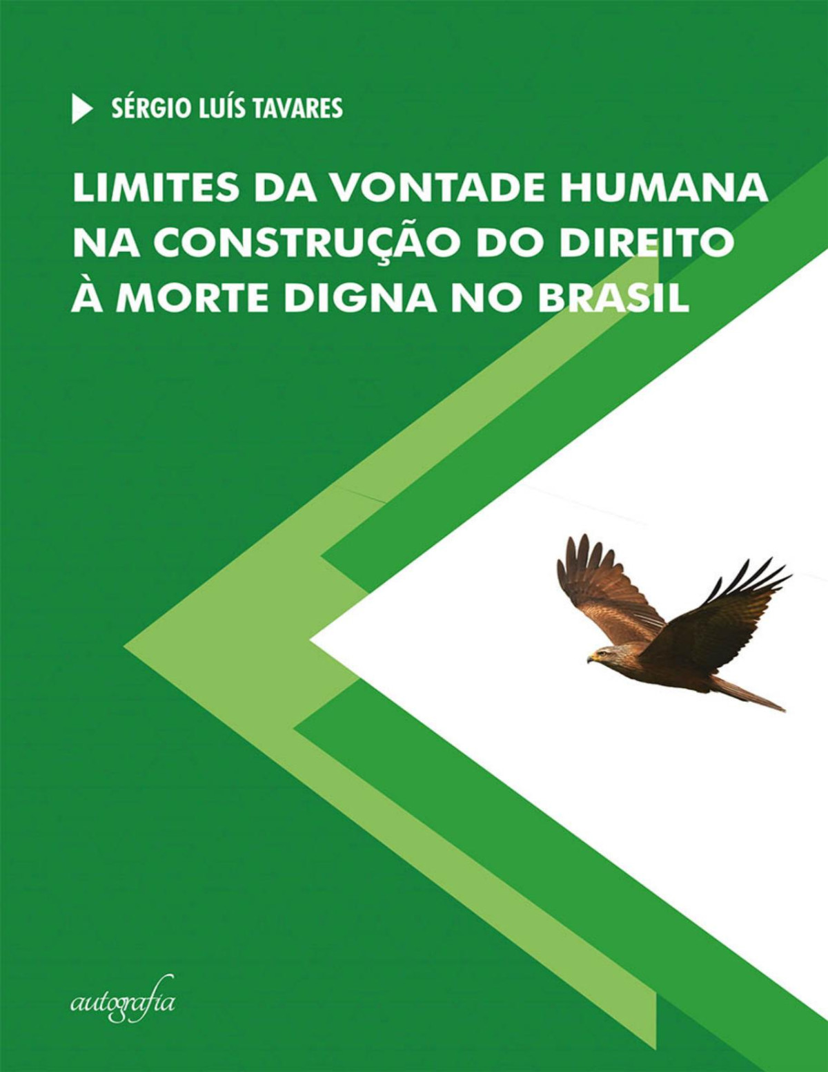 Limites Da Vontade Humana Na Construção Do Direito à Morte Digna No Brasil Sérgio Luís Tavares