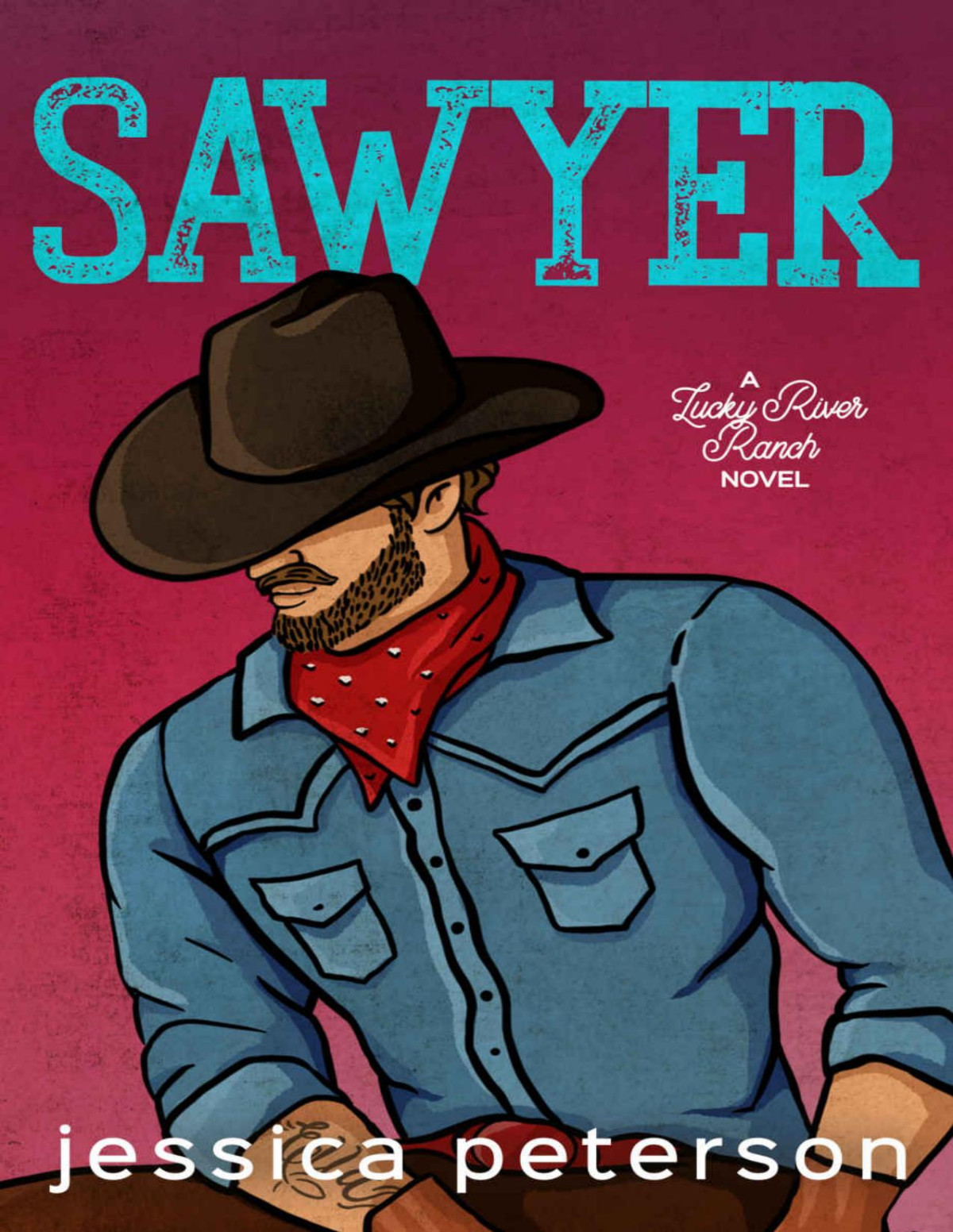 Sawyer Lucky River Ranch Book 3 Jessica Peterson