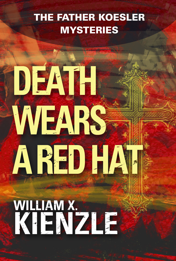 Death Wears A Red Hat William X Kienzle