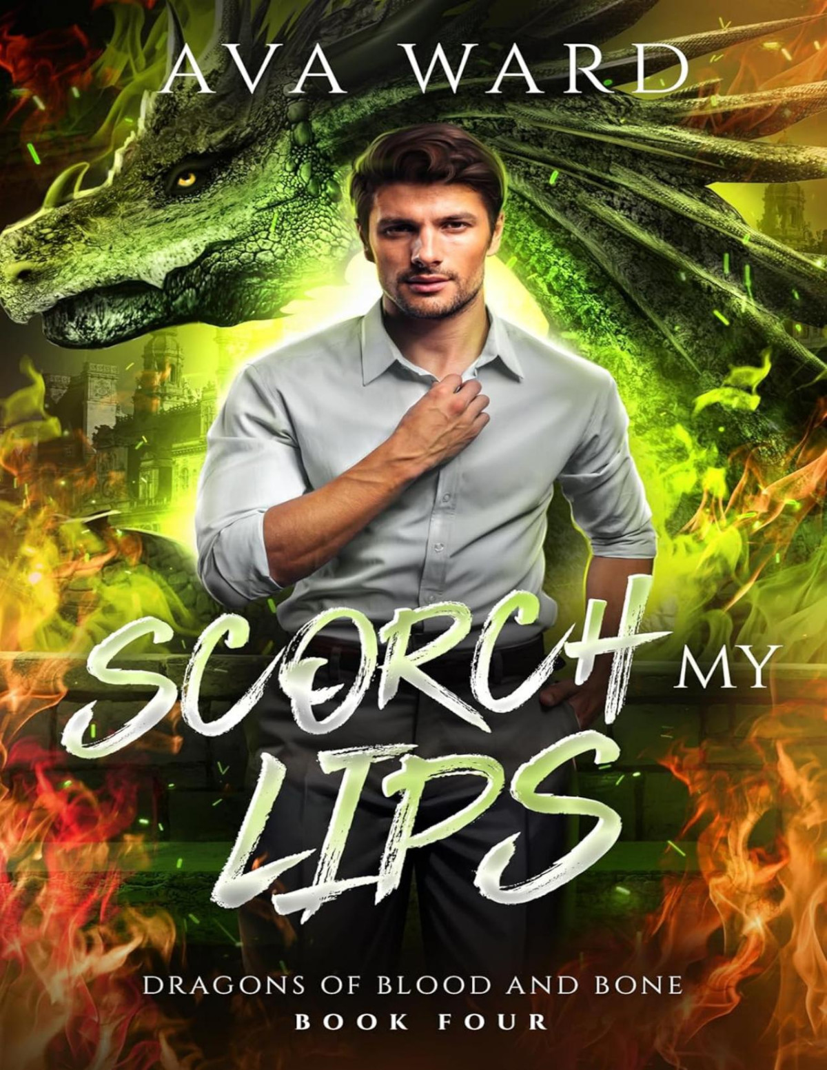 Scorch My Lips Dragons Of Blood And Bone 4 A Viking Dragon Shifter Paranormal Romance Ava Ward