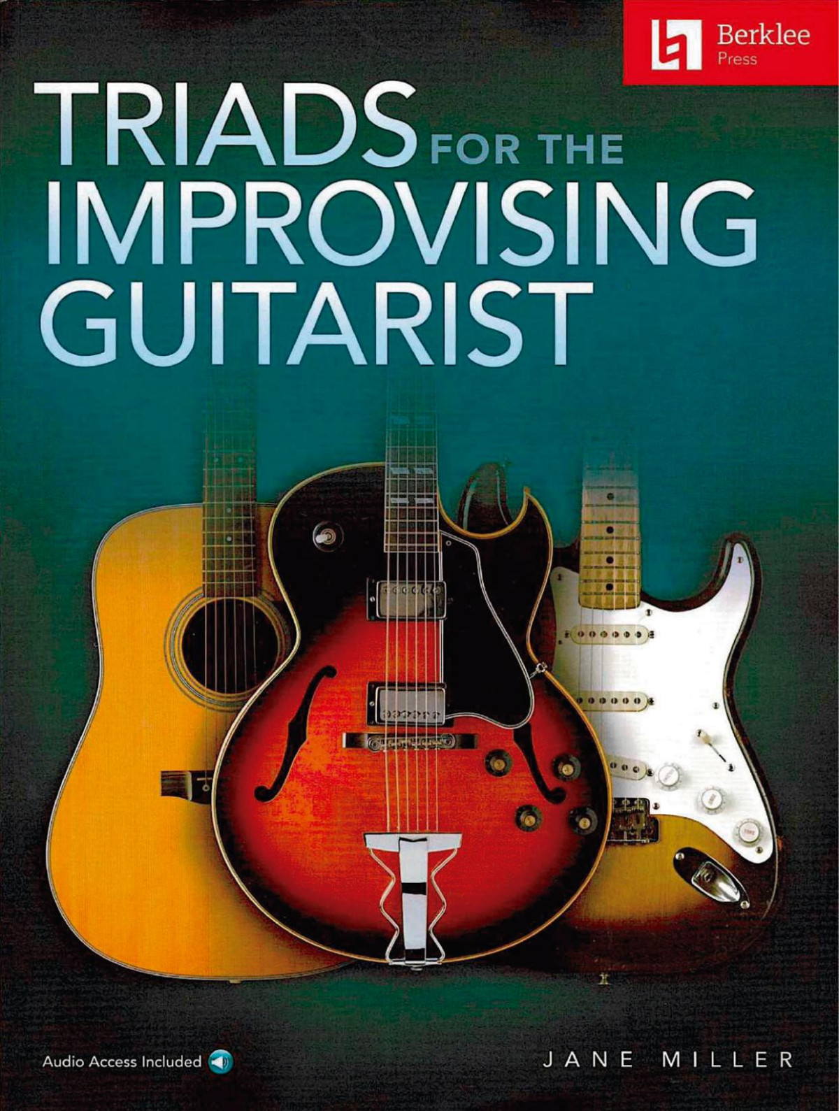 Triads For The Improvising Guitarist Jane Miller Berklee Jane Miller