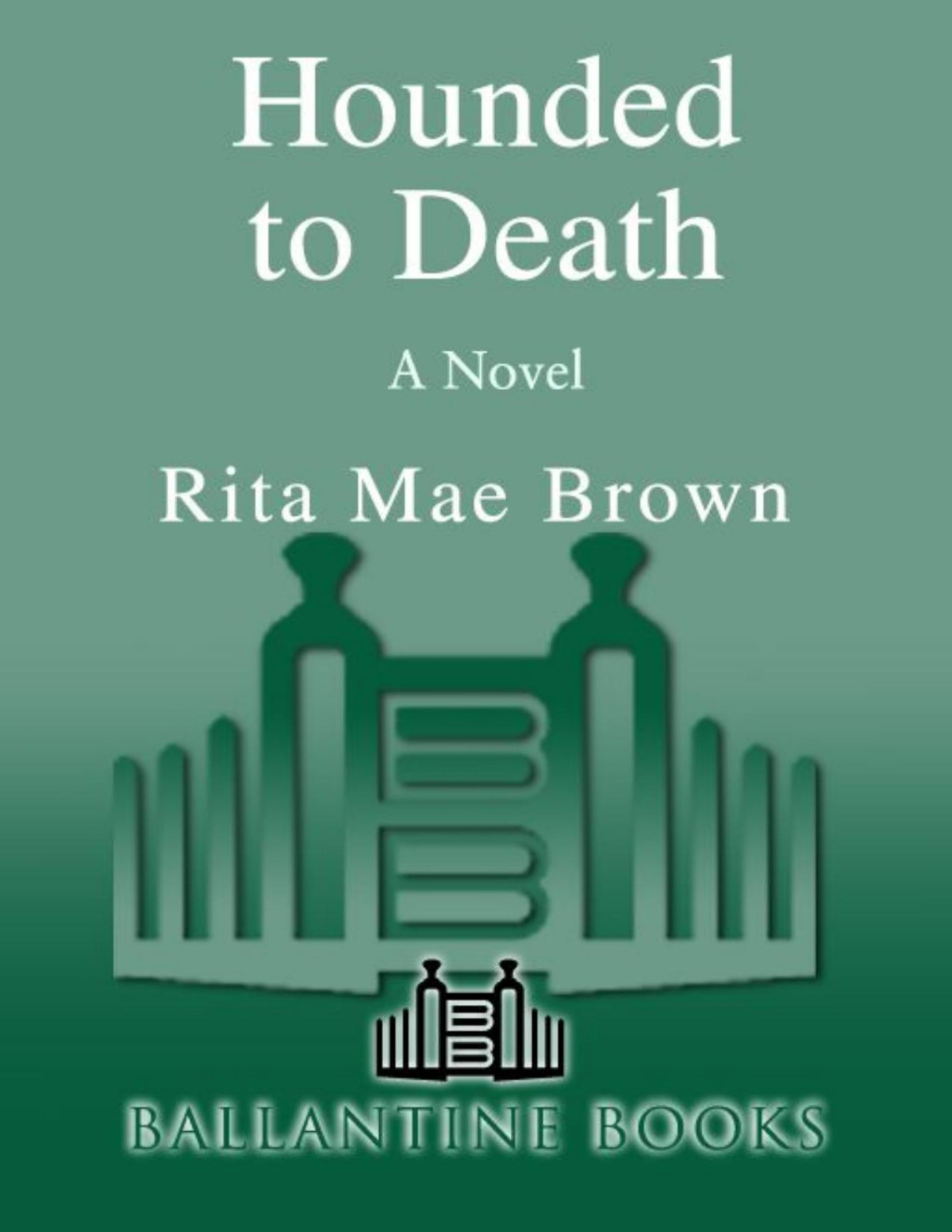 Hounded To Death Rita Mae Brown