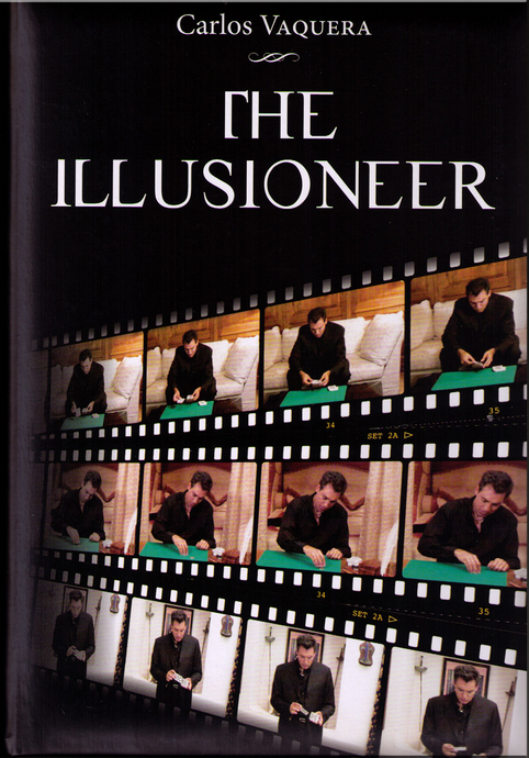The Illusioneer Carlos Vaquera