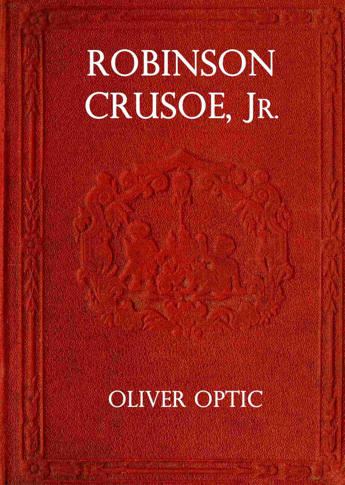 Robinson Crusoe Jr Oliver Optic