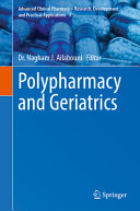 Polypharmacy And Geriatrics Advanced Clinical Pharmacy Research Development And Practical Applications 3 Nagham J Ailabouni