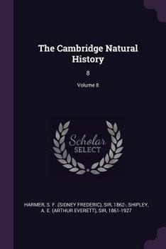 The Cambridge Natural History Vol 08 Of 10 Hans Gadow