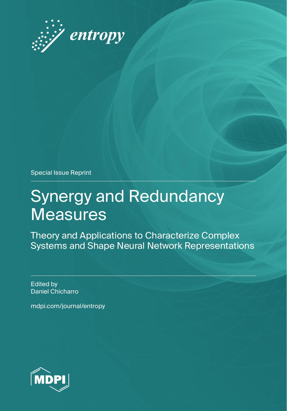 Synergy And Redundancy Measures Theory And Applications To Characterize Complex Systems And Shape Neural Network Representations Daniel Chicharro
